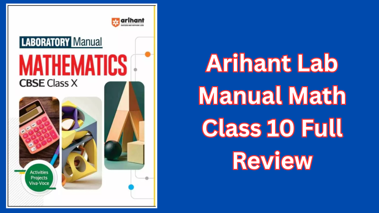 Arihant Lab Manual Math Class 10