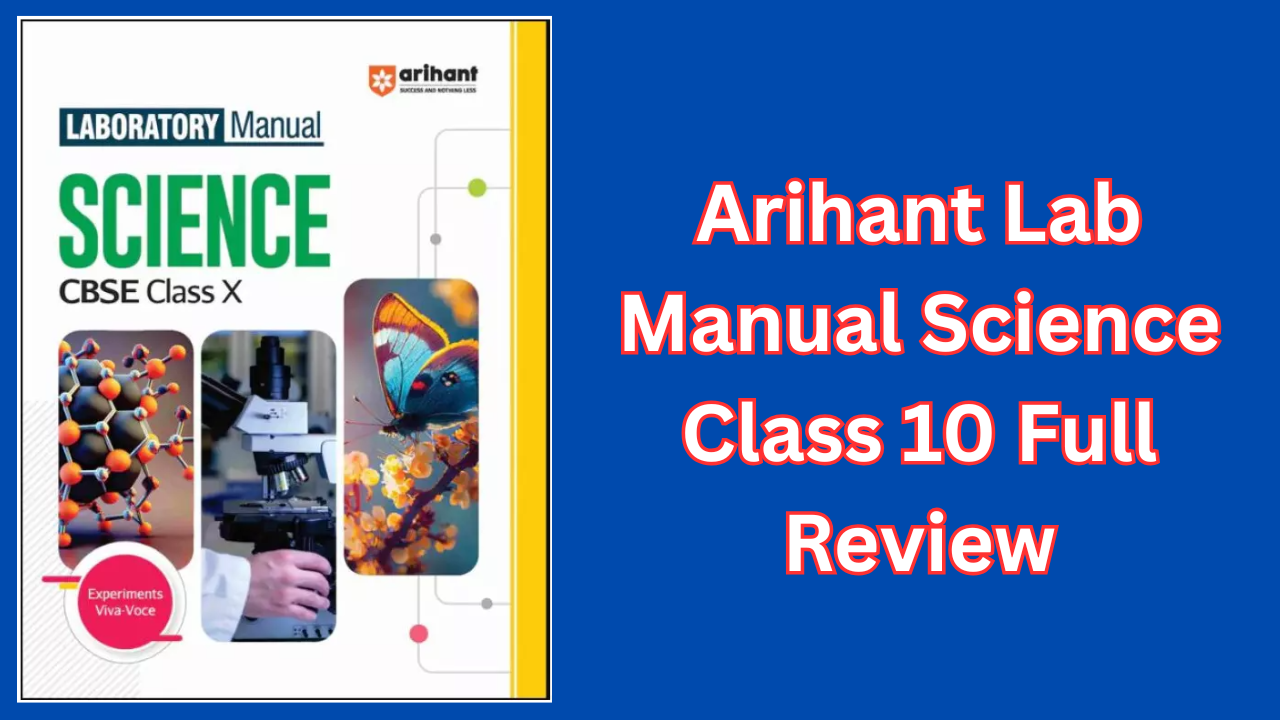 Arihant Lab Manual Science Class 10